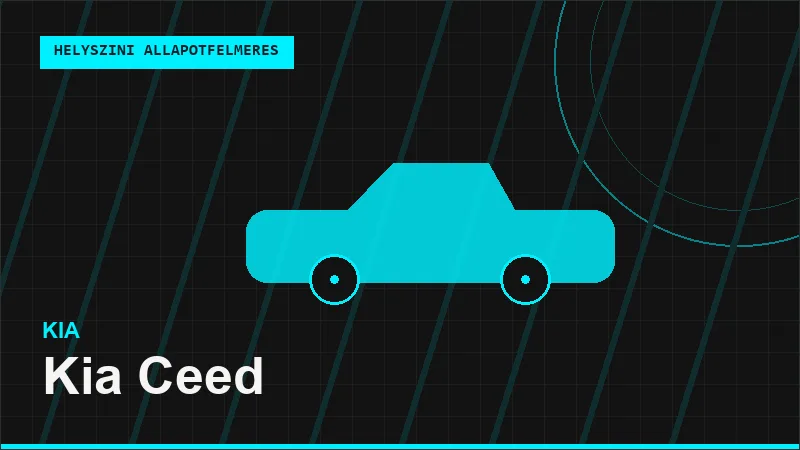 Kia Ceed helyszíni autó állapotfelmérés vásárlás előtt