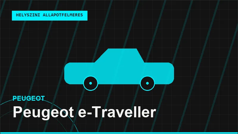 Peugeot e-Traveller helyszíni autó állapotfelmérés vásárlás előtt