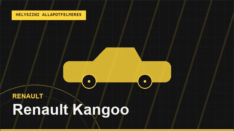Renault Kangoo helyszíni autó állapotfelmérés vásárlás előtt