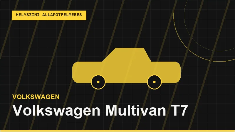 Volkswagen Multivan T7 helyszíni autó állapotfelmérés vásárlás előtt