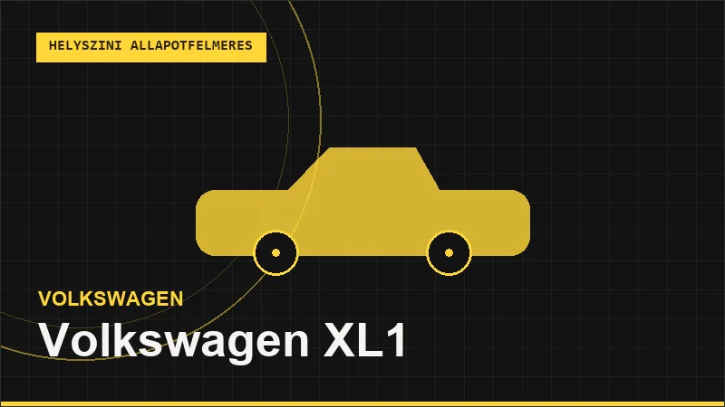 Volkswagen XL1 helyszíni autó állapotfelmérés vásárlás előtt
